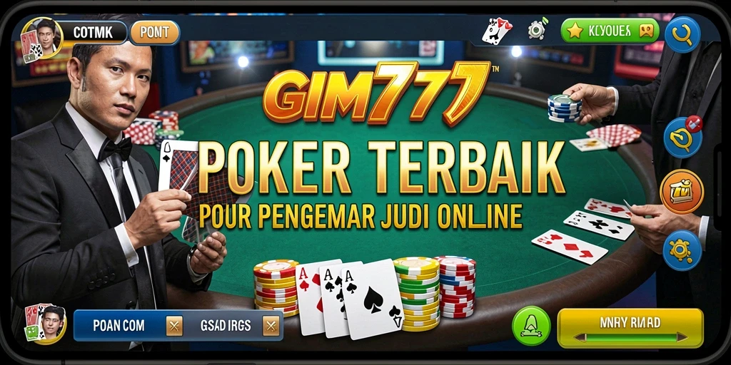 Mainkan GIM777 dan nikmati pengalaman poker yang mendebarkan.